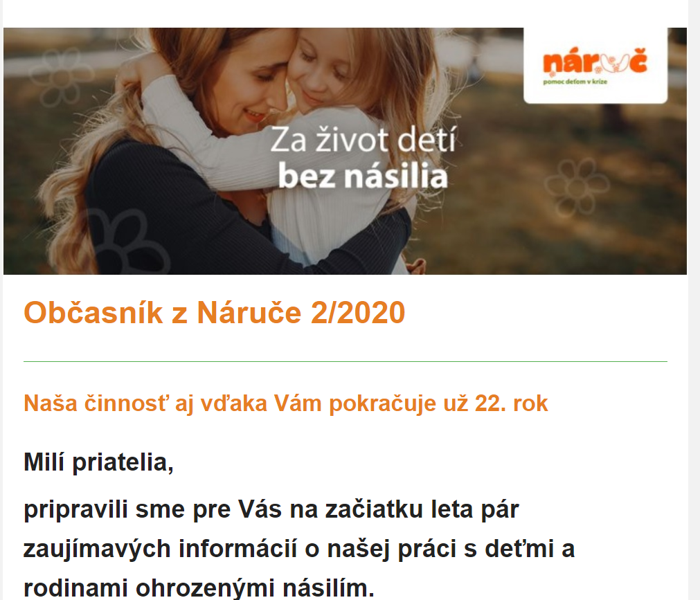 Ak Vás zaujíma, čím žijeme alebo sa chcete dozvedieť viac o téme pomoci deťom a rodinám ohrozeným násilím, prihláste sa na spodnej časti našej webovej stránky k odberu nášho newslettera […]