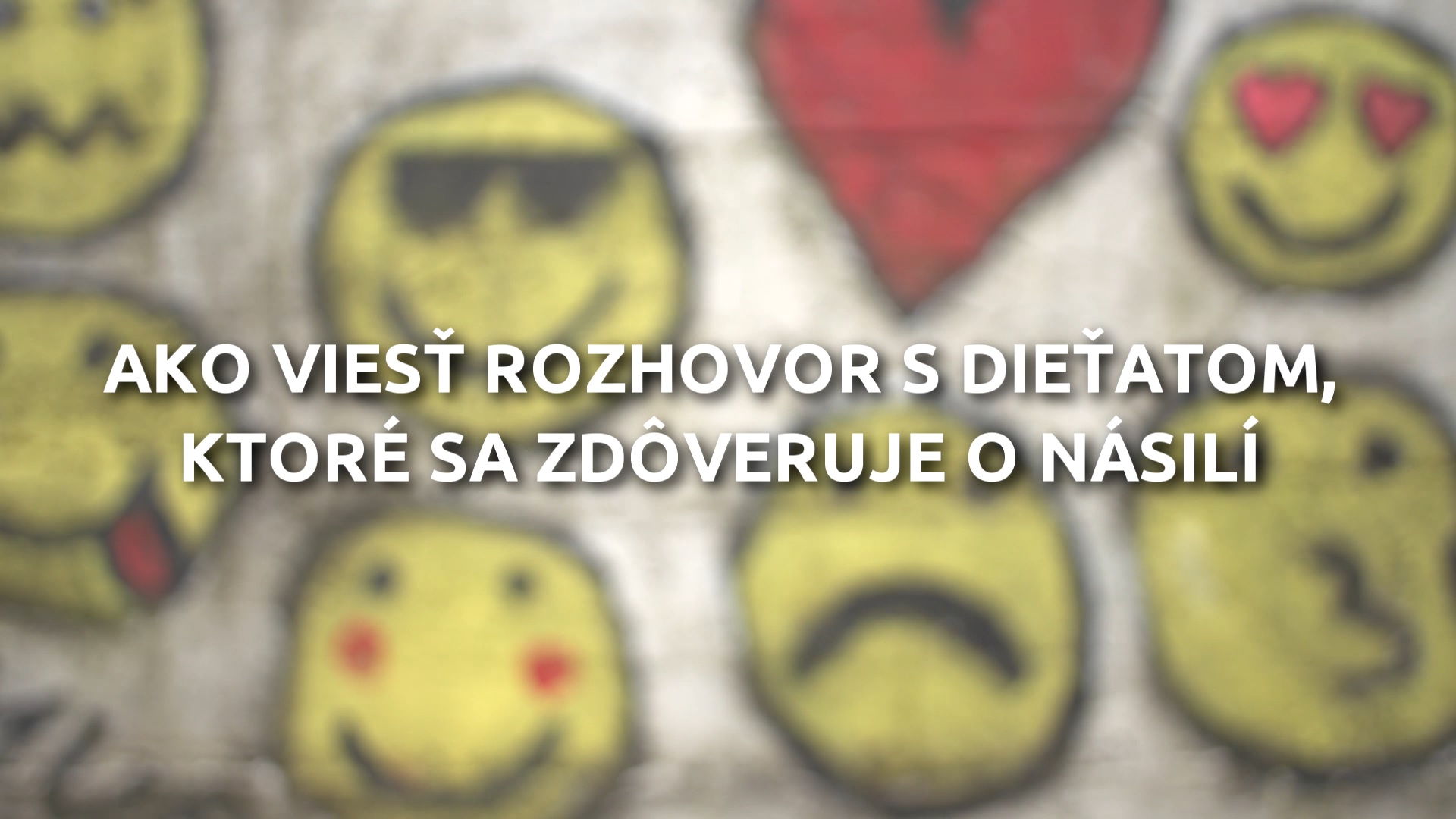 Deti potrebujú pre svoj zdravý vývin láskyplné a bezpečné prostredie. Žiaľ, život mnohých detí je poznačený zážitkami násilia. Násilie môže mať rôzne podoby, môže byť zjavné alebo dobre maskované, mätúce […]