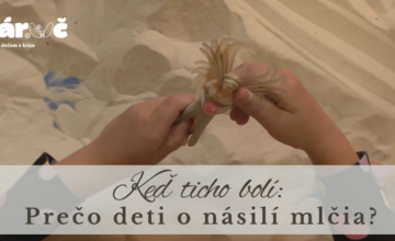 Keď ticho bolí: Prečo deti o násilí mlčia?